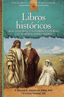 Libros Historicos: Josue, Jueces, Ruth, 1 Y 2 de Samuel, 1 Y 2 de Reyes, 1 Y 2 de Cronicas, Esdras Y Nehemias - William Anderson,Lucas Teixeira - cover