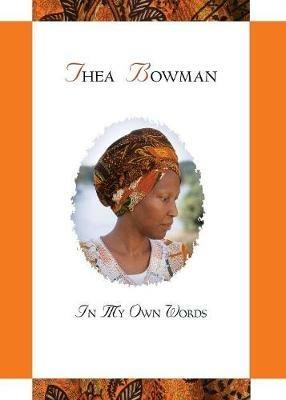 Thea Bowman: In My Own Words - Maurice Nutt - cover
