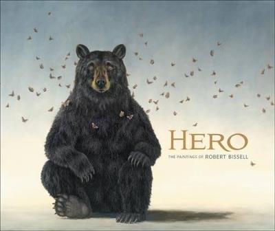 Hero the Paintings of Robert Bissell - cover