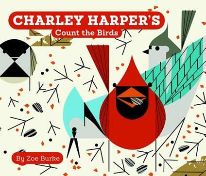 Charley Harper's Count the Birds - Charley Harper,Zoe Burke - cover
