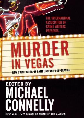 Murder in Vegas: New Crime Tales of Gambling and Desperation - cover