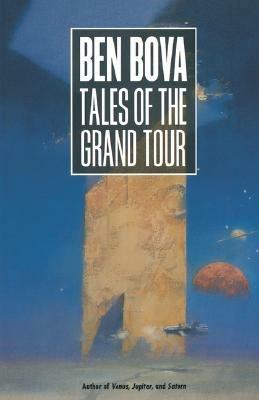 Tales of the Grand Tour: Short Stories - Ben Bova - cover