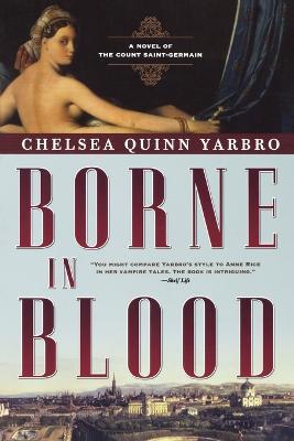 Borne in Blood - Chelsea Quinn Yarbro - cover