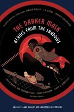 Darker Mask: Heroes from the Shadows