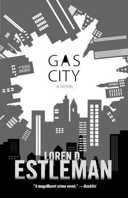 Gas City - Loren D. Estleman - cover