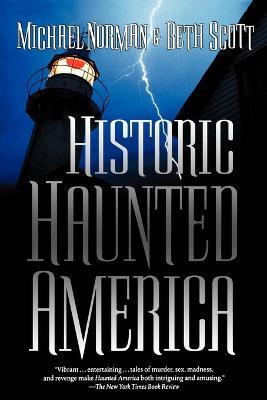 Historic Haunted America - Michael Norman,Beth Scott - cover