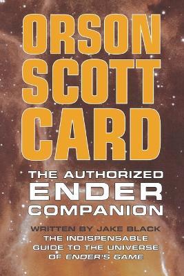 The Authorised Ender Companion - Orson Scott Card,Jake Black - cover