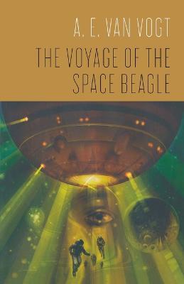 THE Voyage of the Space Beagle - A E Van Vogt - cover
