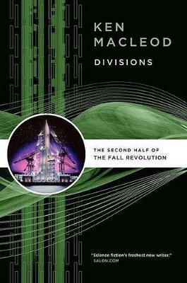Divisions: The Second Half of the Fall Revolution - Ken MacLeod - cover