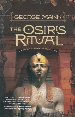 The Osiris Ritual: A Newbury & Hobbes Investigation - George Mann - cover