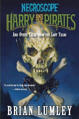 Harry and the Pirates: And Other Tales from the Lost Years - Brian Lumley - cover