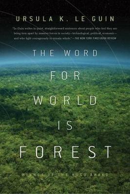 The Word for World Is Forest - Ursula K Le Guin - cover