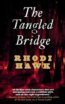 Tangled Bridge - Rhodi Hawk - cover