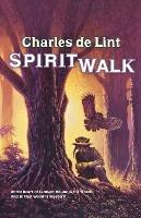 Spiritwalk - Charles De Lint - cover
