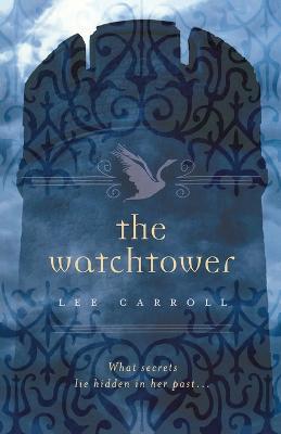 The Watchtower - Lee Carroll - cover