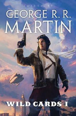 Wild Cards I: Expanded Edition - George R R Martin,Wild Cards Trust - cover