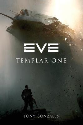 Eve: Templar One - Tony Gonzales - cover