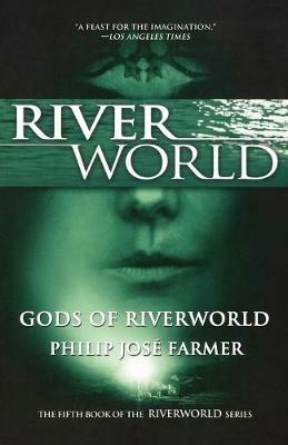 Gods of Riverworld - Philip Jose Farmer - cover