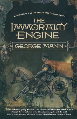 The Immorality Engine: A Newbury & Hobbes Investigation - George Mann - cover