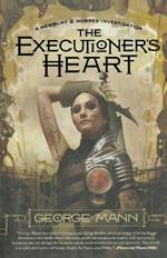 The Executioner's Heart: A Newbury & Hobbes Investigation