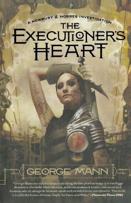The Executioner's Heart: A Newbury & Hobbes Investigation - George Mann - cover