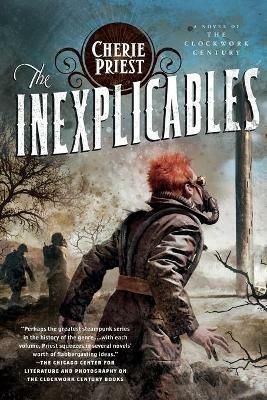 The Inexplicables: A Novel of the Clockwork Century - Cherie Priest - cover