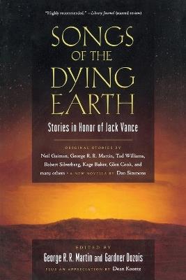 Songs of the Dying Earth: Short Stories in Honor of Jack Vance - cover
