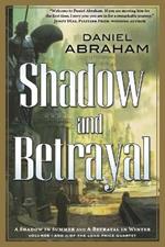 Shadow and Betrayal: A Shadow in Summer, a Betrayal in Winter