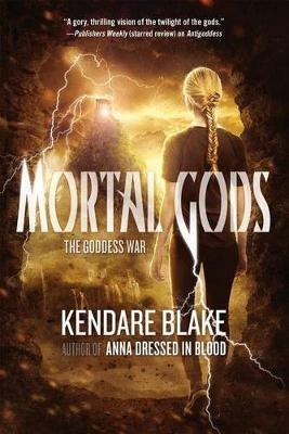 Mortal Gods - Kendare Blake - cover