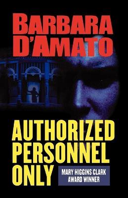 Authorized Personnel Only - Barbara D'Amato - cover