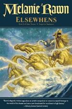 Elsewhens: Book Two of Glass Thorns