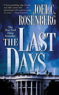The Last Days - Joel C Rosenberg - cover