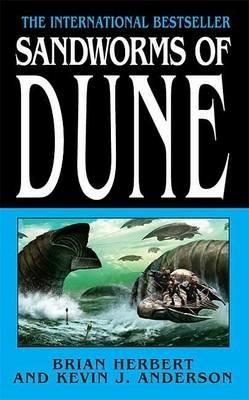 Sandworms of Dune - Brian, Herbert,Kevin J. Anderson - cover