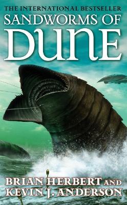 Sandworms of Dune - Brian, Herbert,Kevin J. Anderson - cover