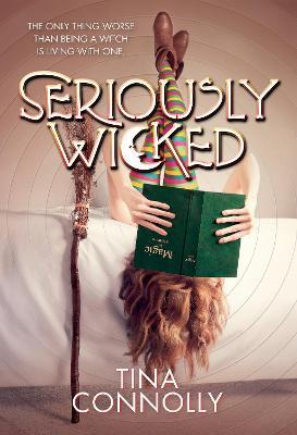 Seriously Wicked: A Novel - Tina Connolly - cover