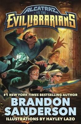 Alcatraz vs. the Evil Librarians - Brandon Sanderson - cover