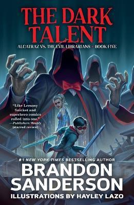 The Dark Talent: Alcatraz vs. the Evil Librarians - Brandon Sanderson - cover
