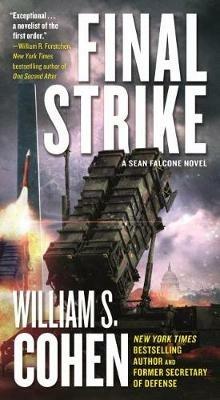 Final Strike: A Sean Falcone Novel - William S Cohen - cover
