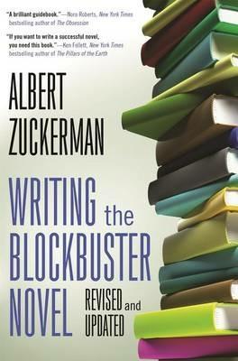 Writing the Blockbuster Novel - Albert Zuckerman - cover