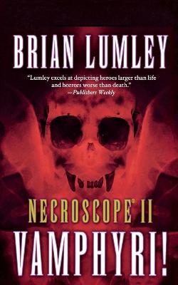 Necroscope II: Vamphyri! - Brian Lumley - cover