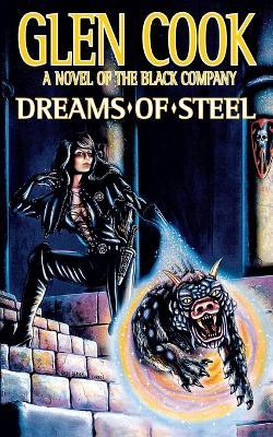 Dreams of Steel - Glen Cook - cover