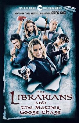 The Librarians and the Mother Goose Chase - Cox, Greg - cover