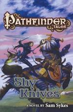 Pathfinder Tales: Shy Knives