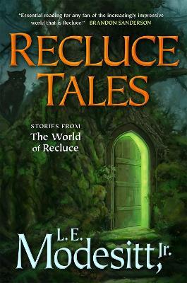 Recluce Tales: Stories from the World of Recluce - L. E. Modesitt - cover