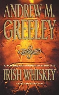 Irish Whiskey - Andrew M Greeley - cover