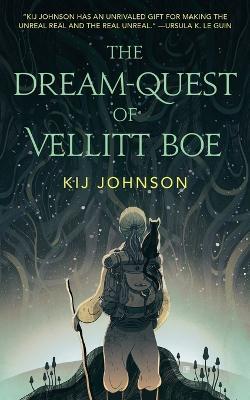 The Dream-Quest of Vellitt Boe - Kij Johnson - cover
