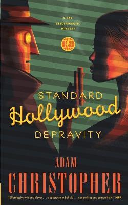 Standard Hollywood Depravity - Adam Christopher - cover