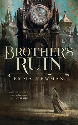 Brother's Ruin - Emma Newman - cover