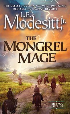 The Mongrel Mage - L. E. Modesitt, Jr. - cover