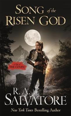 Song of the Risen God: A Tale of the Coven - R. A. Salvatore - cover